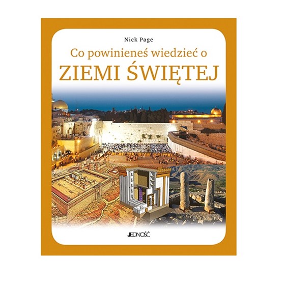 Co powinieneś wiedzieć o Ziemi Świętej