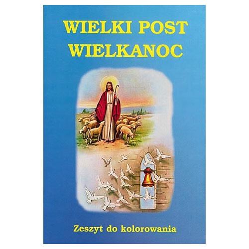 Wielki Post i Wielkanoc