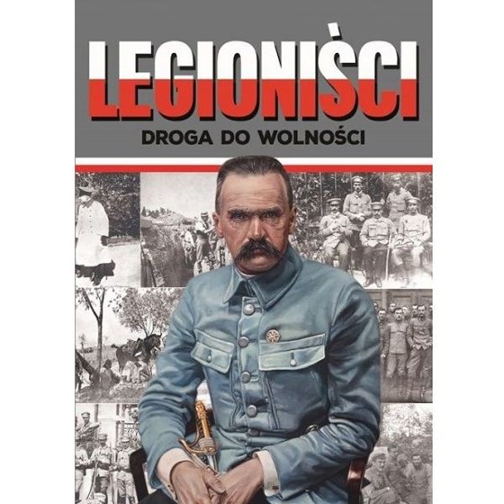 Legioniści. Droga do wolności