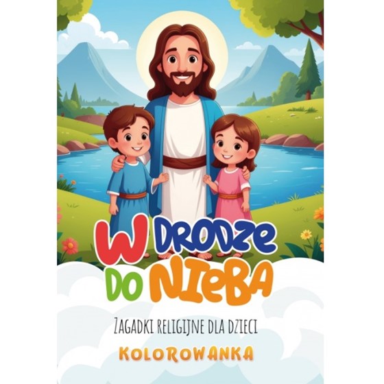 W drodze do Nieba - kolorowanka z zagadkami