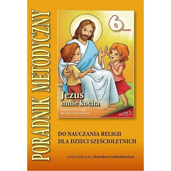 6-latki - Jezus mnie kocha /podr. metodyczny