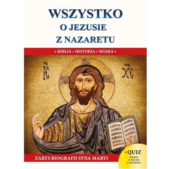 Wszystko o Jezusie z Nazaretu