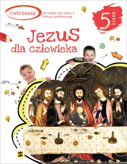 SP 5 - Jezus dla Człowieka /ćwiczenia NOWE WYD.