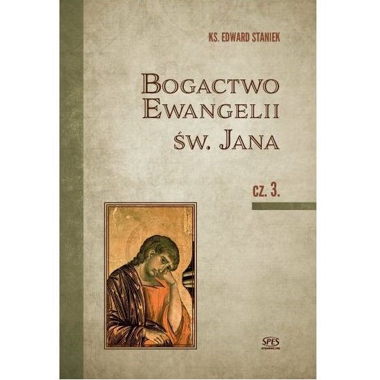 Bogactwo Ewangelii św. Jana /cz. 3