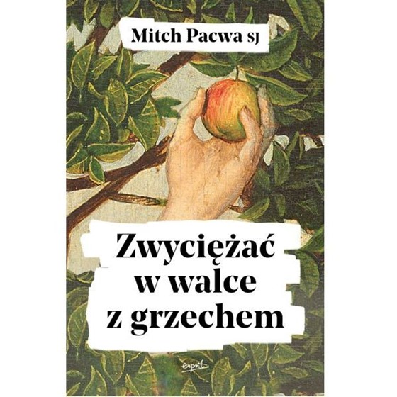 Zwyciężać w walce z grzechem