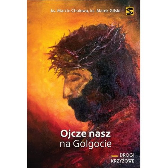 Ojcze nasz na Golgocie