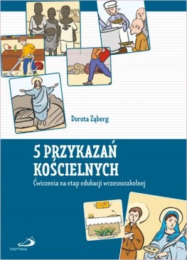 5 przykazań kościelnych. Ćwiczenia na etap edukacj