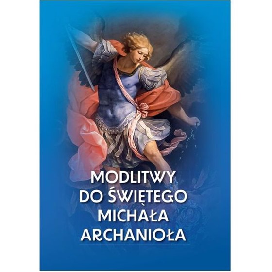 Modlitwy do Świętego Michała Archanioła