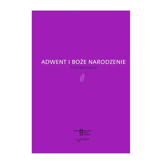 Adwent i Boże Narodzenie. Przewodnik
