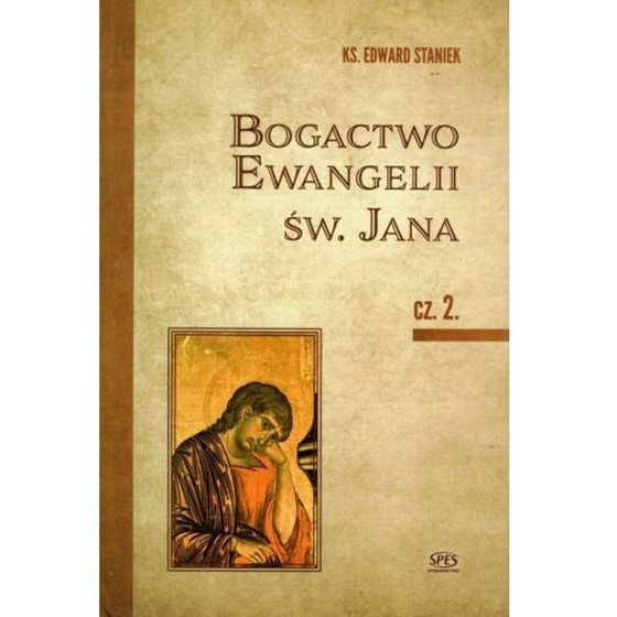 Bogactwo Ewangelii św. Jana /cz. 2