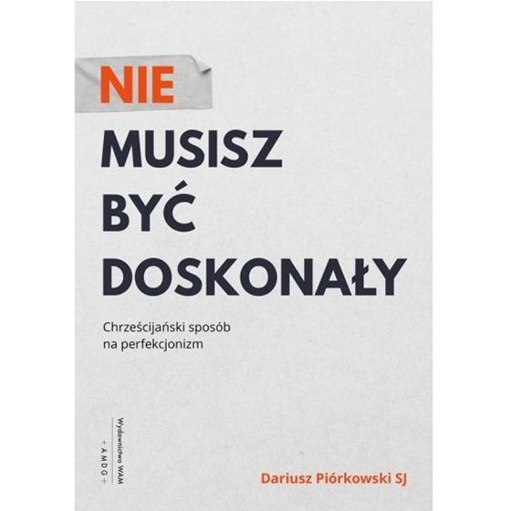 Nie musisz być doskonały