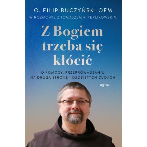 Z Bogiem trzeba się kłócić