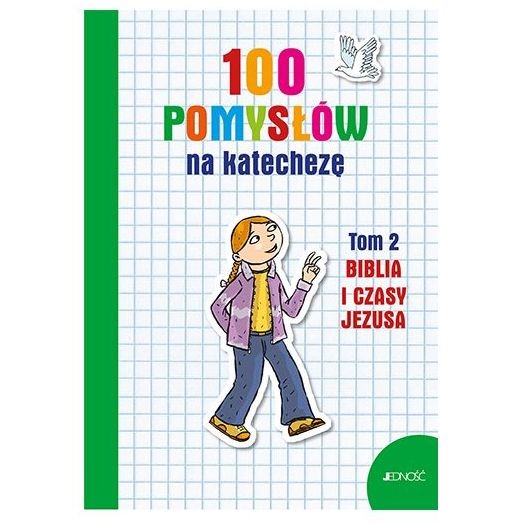 100 pomysłów na katechezę /Tom 2