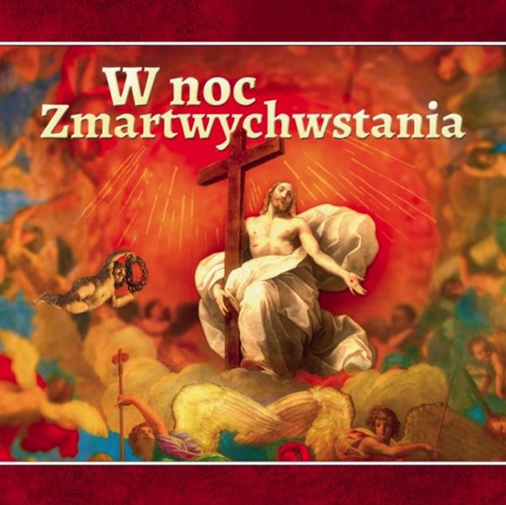 W noc Zmartwychwstania