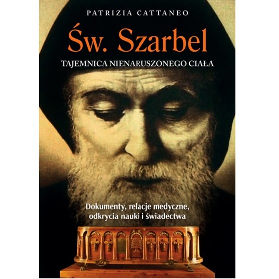Św. Szarbel. Tajemnica nienaruszonego ciała
