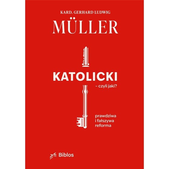 Katolicki czyli jaki? Prawdziwa i fałszywa reforma