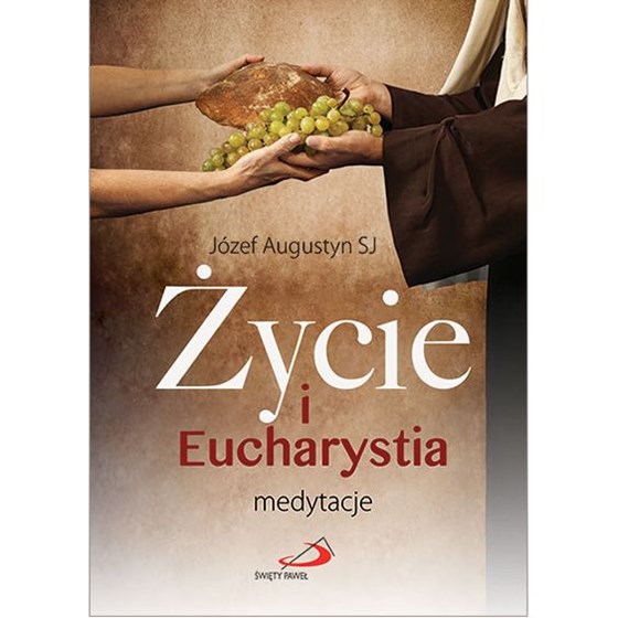 Życie i Eucharystia