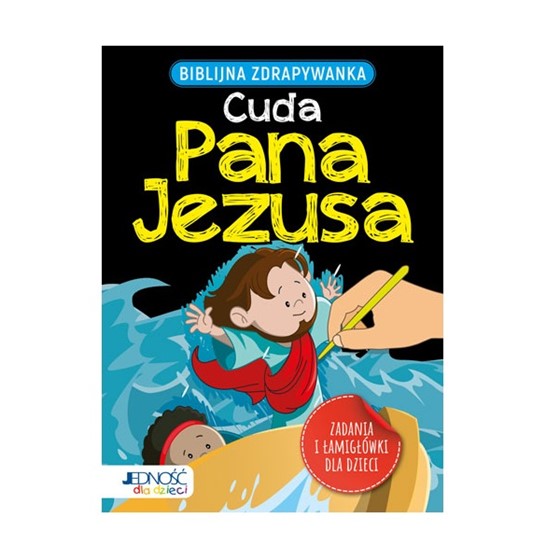 Biblijna zdrapywanka. Cuda Pana Jezusa