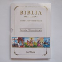 Biblia dla dzieci. Stary i Nowy Testament