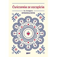 Ćwiczenia ze szczęścia