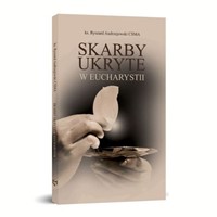 Skarby ukryte w Eucharystii