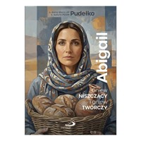 Abigail. Gniew niszczący i gniew twórczy