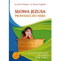 Słowa Jezusa prowadza do nieba /Rok ABC