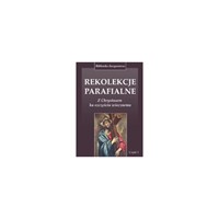 Rekolekcje parafialne /cz. 1