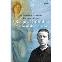 Ksiądz Dolindo i niebiańskie duchy