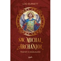 Św. Michał Archanioł. Traktat o angelologii
