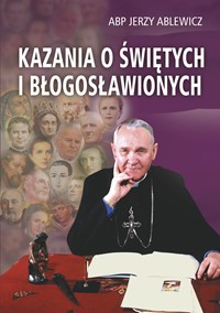 Kazania o Świętych i Błogosławionych