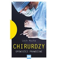 Chirurdzy. Opowieści prawdziwe