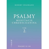 Psalmy. Medytacje chrześcijanina /t. 2