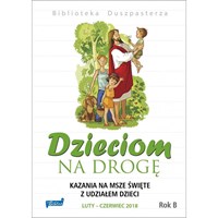 Dzieciom na drogę /Rok B