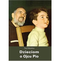 Dzieciom o Ojcu Pio