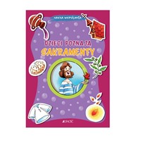 Dzieci poznaj sakramenty