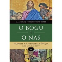 O Bogu i o nas. Homilie /Rok A