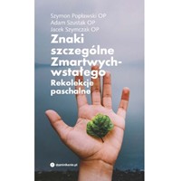 Znaki szczególne Zmartwychwstałego