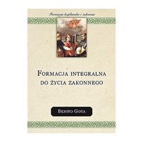 Formacja integralna do życia zakonnego