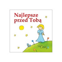 Najlepsze przed Tobą /Ona