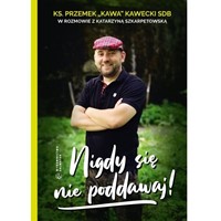 Nigdy się nie poddawaj!