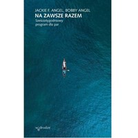 Na zawsze razem. Sześciotygodniowy program dla par