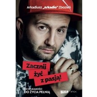 Zacznij żyć z pasją!