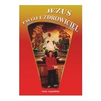 Jezus Twój uzdrowiciel