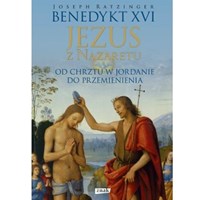 Jezus z Nazaretu - od chrztu do przemienienia