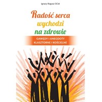 Radość serca wychodzi na zdrowie