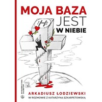 Moja baza jest w niebie