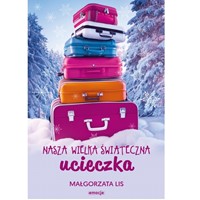 Nasza wielka świąteczna ucieczka