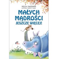 Małych mądrości jeszcze więcej