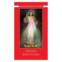 Miłosierdzie Boże. Droga Krzyżowa